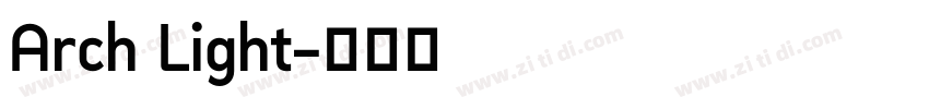 Arch Light字体转换